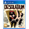 Игра Desolatium за PlayStation 4