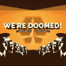 Настолна игра We're Doomed! - парти