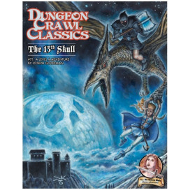 Ролева игра Dungeon Crawl Classics #71: The 13th Skull